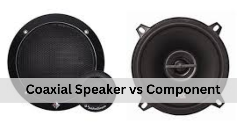 Coaxial Speaker vs Component – Differences, Pros/Cons, and Which Is Better!